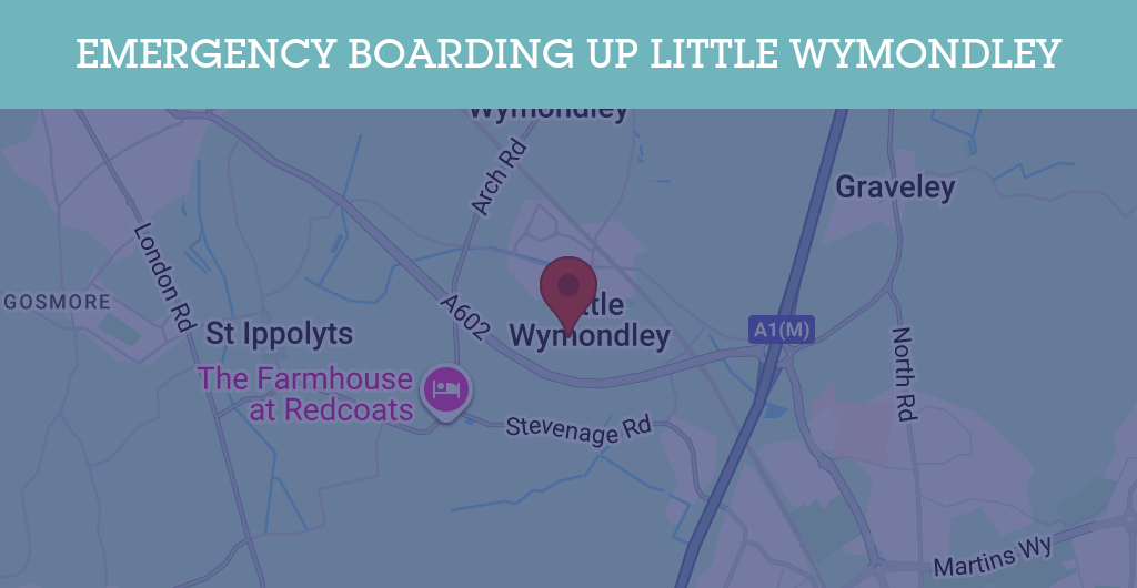 Emergency Boarding Up Services in Little Wymondley - SG4
