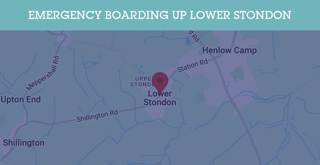 Emergency Boarding Up Services in Lower Stondon - SG16