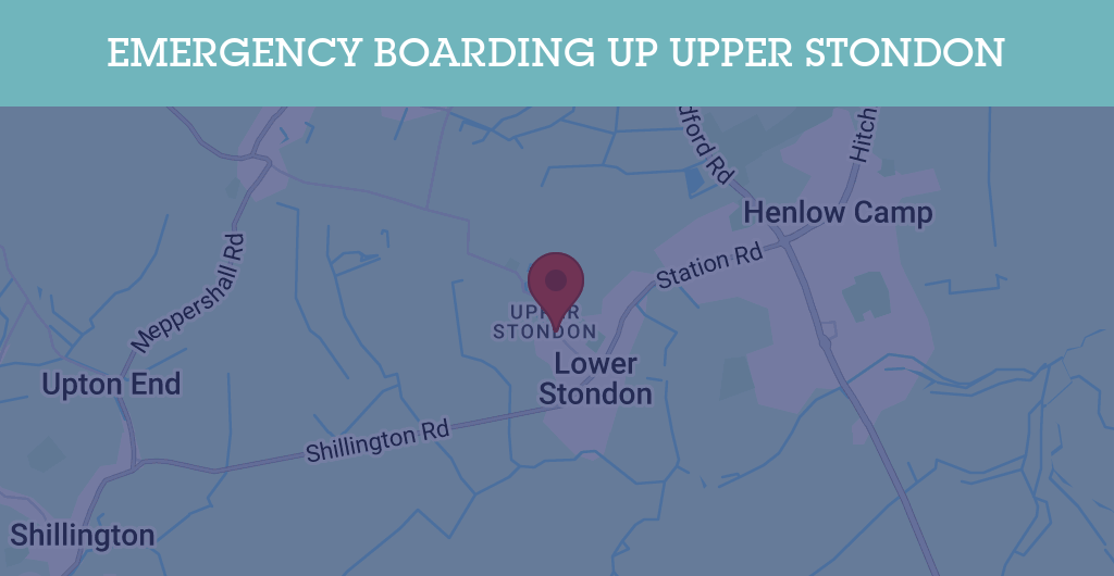 Emergency Boarding Up Services in Upper Stondon - SG16